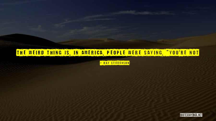 Djordjevic Sport Quotes By Ray Stevenson Djordjevic Sport Quotes By Ray Stevenson