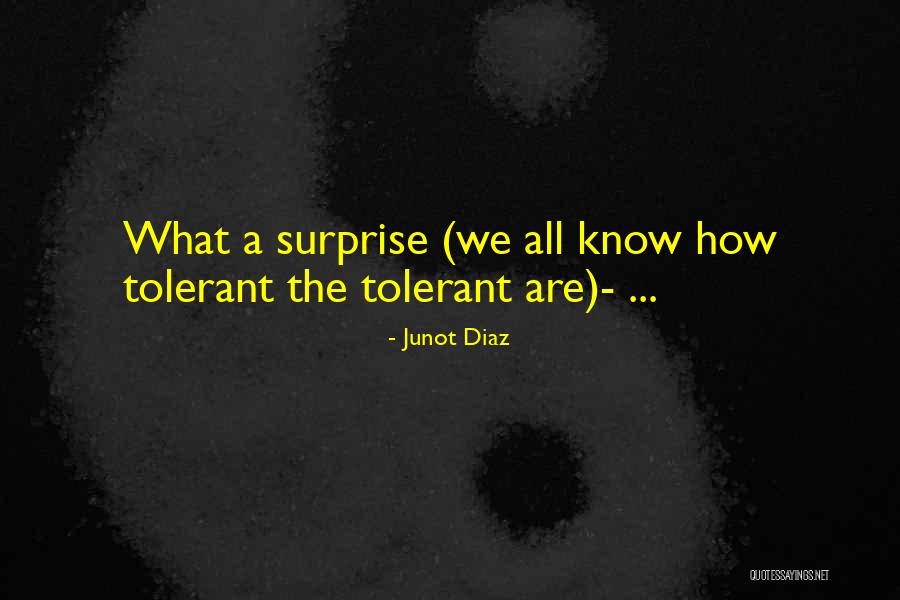 Djouadi Abdelhamid Quotes By Junot Diaz Djouadi Abdelhamid Quotes By Junot Diaz