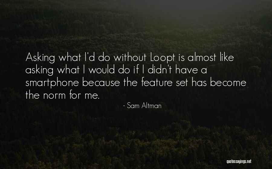 Djoudi Metal Quotes By Sam Altman Djoudi Metal Quotes By Sam Altman