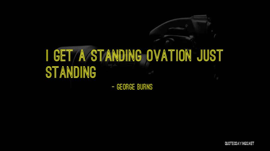 Djournal Obituaries Quotes By George Burns Djournal Obituaries Quotes By George Burns