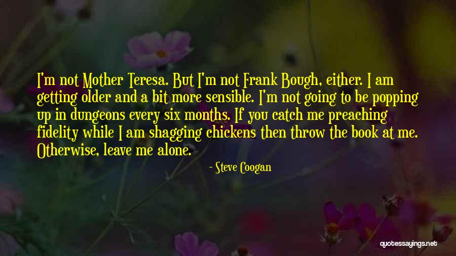 Djournal Obituaries Quotes By Steve Coogan Djournal Obituaries Quotes By Steve Coogan