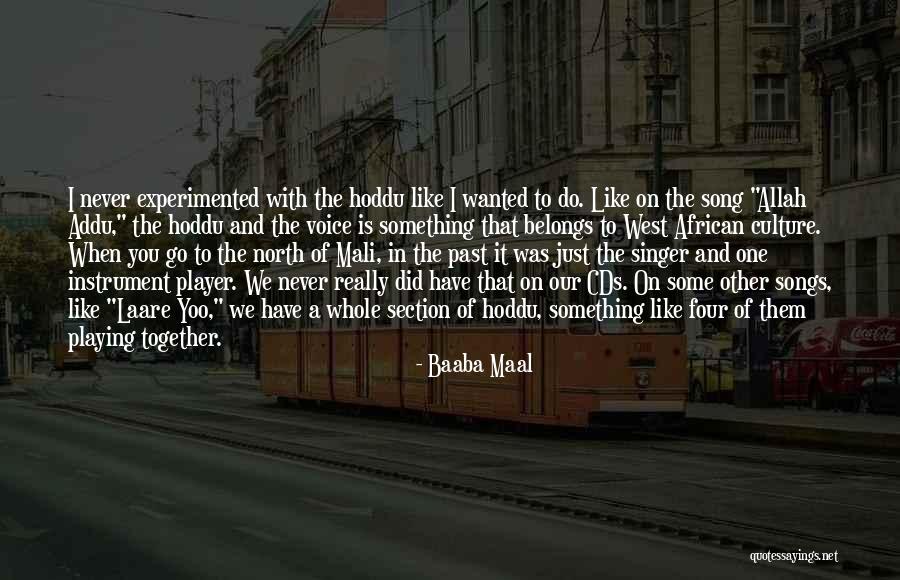 Djuanna O Quotes By Baaba Maal Djuanna O Quotes By Baaba Maal