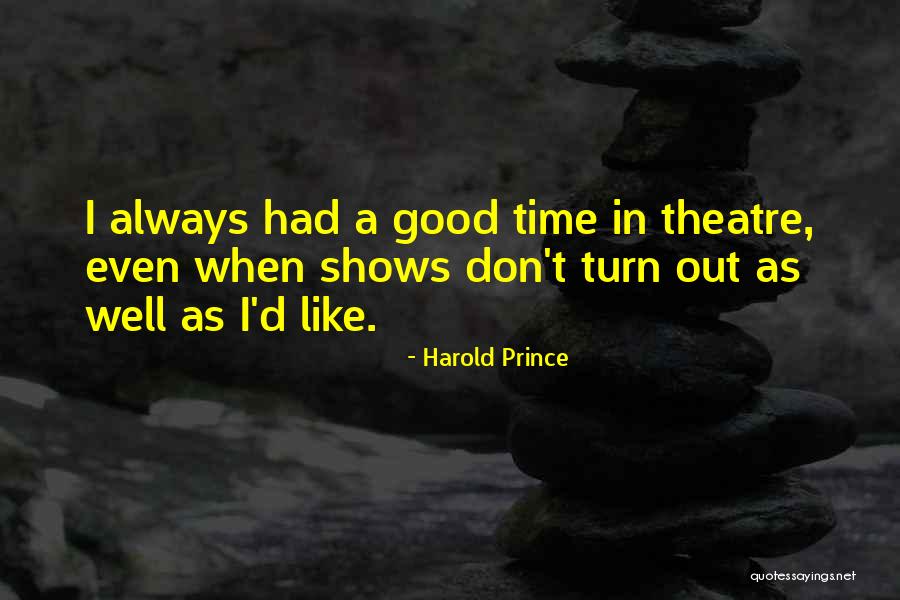 Djuanna O Quotes By Harold Prince Djuanna O Quotes By Harold Prince