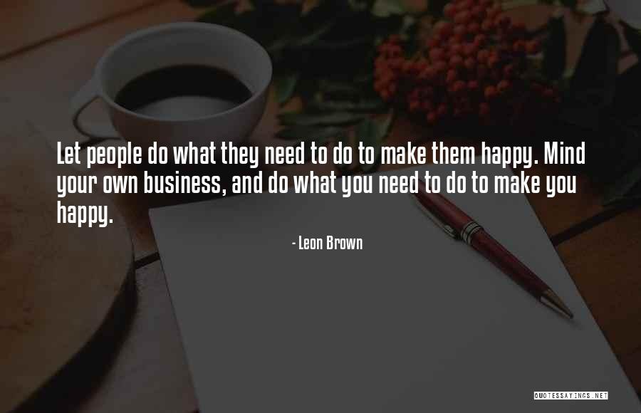 Djuced Quotes By Leon Brown Djuced Quotes By Leon Brown