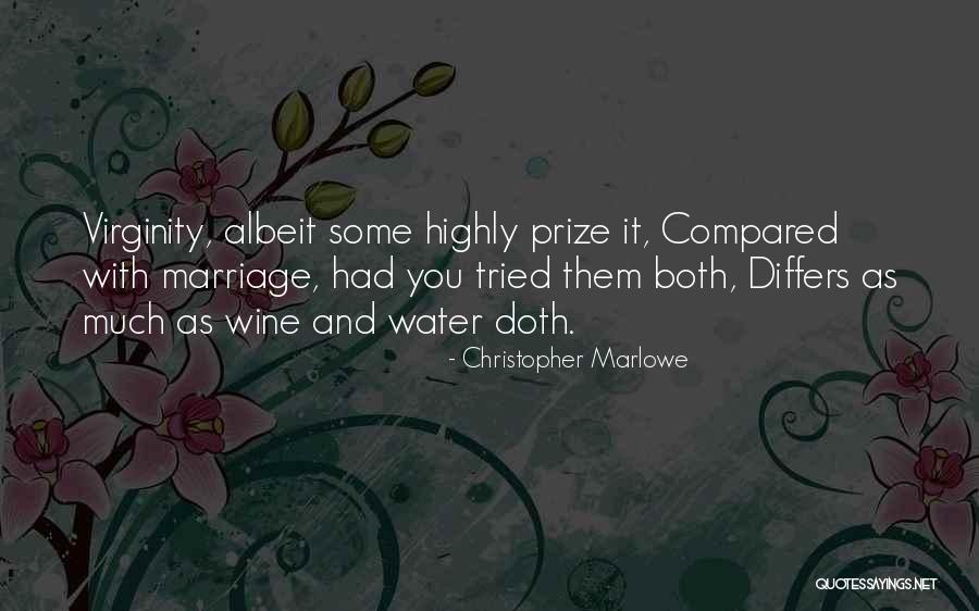 Djukanovic Sns Quotes By Christopher Marlowe Djukanovic Sns Quotes By Christopher Marlowe