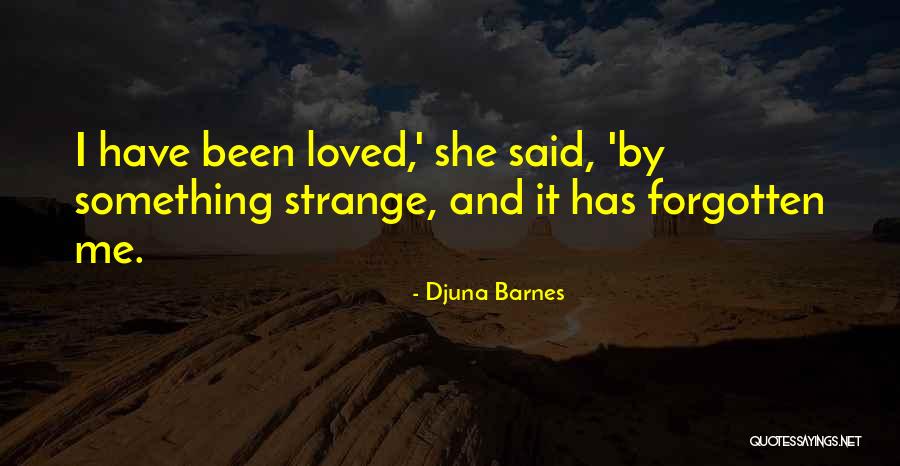 Djuna Quotes By Djuna Barnes Djuna Quotes By Djuna Barnes
