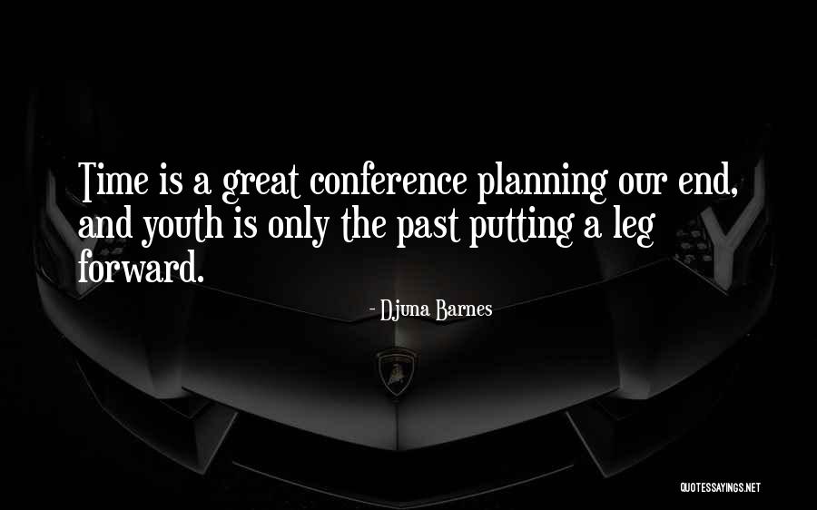 Djuna Quotes By Djuna Barnes Djuna Quotes By Djuna Barnes