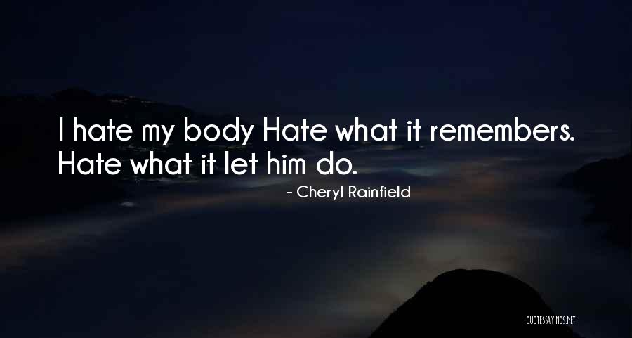 Djuza Nikad Quotes By Cheryl Rainfield Djuza Nikad Quotes By Cheryl Rainfield