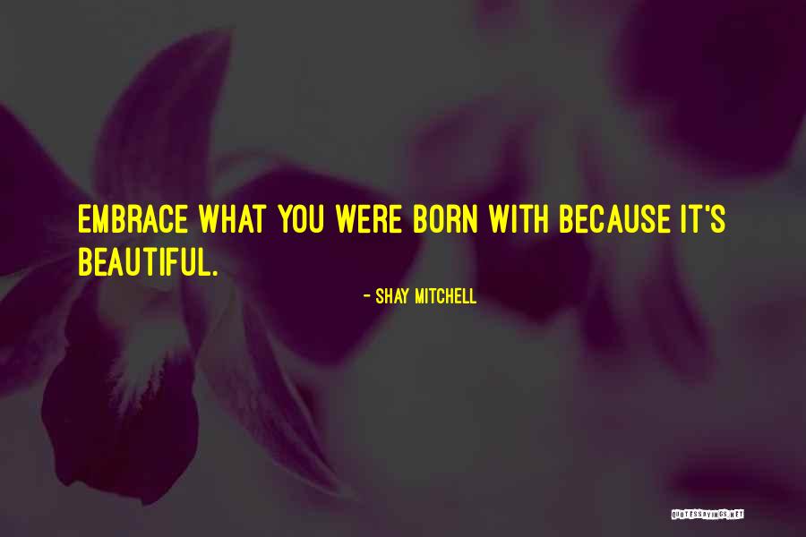 Dkicker Quotes By Shay Mitchell Dkicker Quotes By Shay Mitchell
