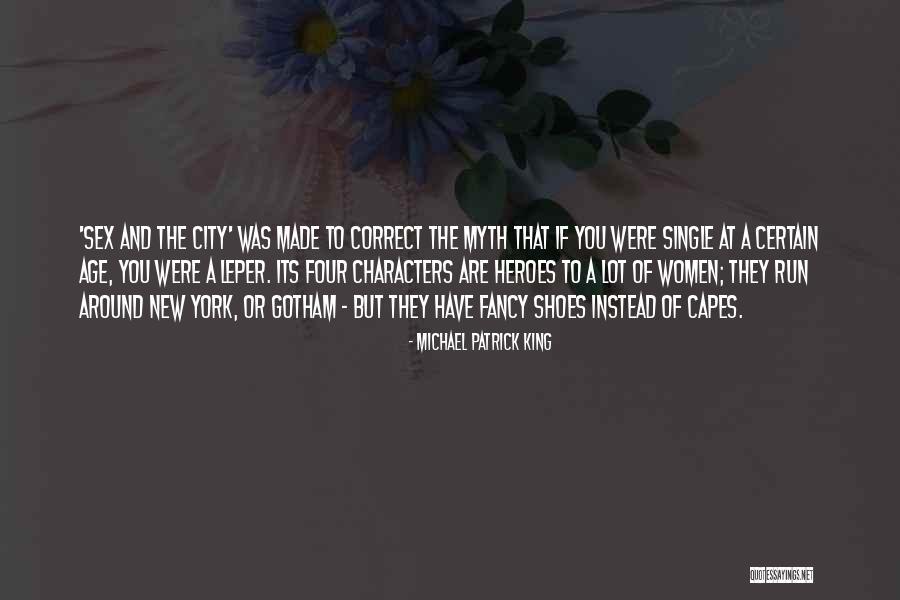 Dkum Quotes By Michael Patrick King Dkum Quotes By Michael Patrick King
