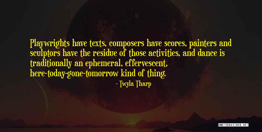 Dkumc Quotes By Twyla Tharp Dkumc Quotes By Twyla Tharp