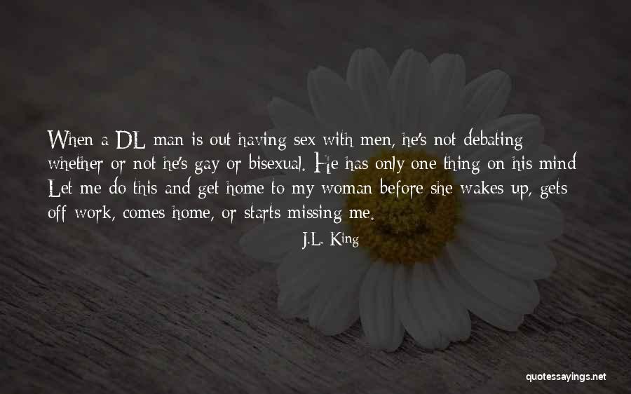 Dl Quotes By J.L. King Dl Quotes By J.L. King