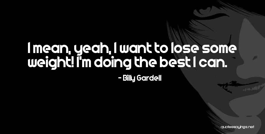 Dlaces Quotes By Billy Gardell Dlaces Quotes By Billy Gardell