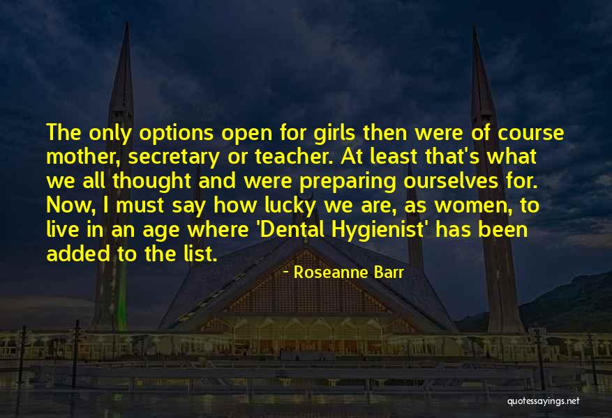 Dladla Cothoza Quotes By Roseanne Barr Dladla Cothoza Quotes By Roseanne Barr