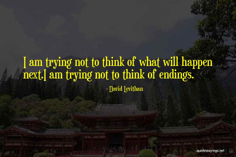 Dlalwlrjator Quotes By David Levithan Dlalwlrjator Quotes By David Levithan