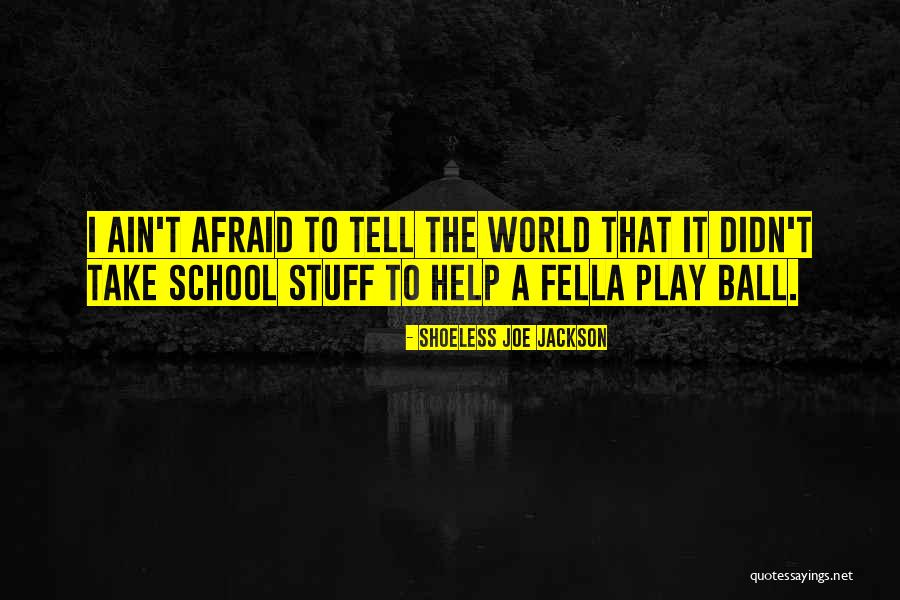 Dlanasjmp Quotes By Shoeless Joe Jackson Dlanasjmp Quotes By Shoeless Joe Jackson