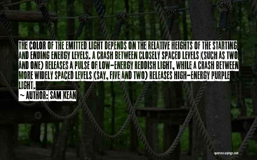 Dless Quotes By Sam Kean