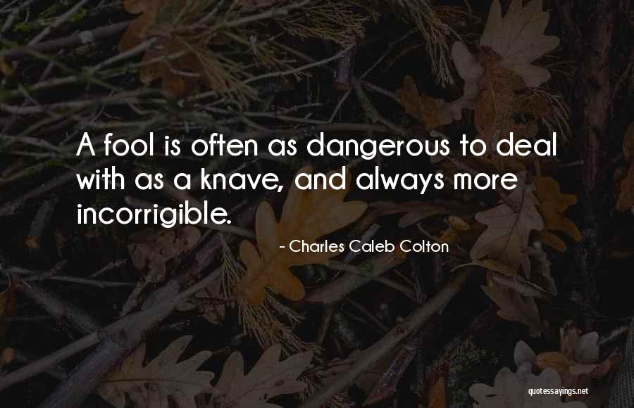 Dlite Directa Quotes By Charles Caleb Colton Dlite Directa Quotes By Charles Caleb Colton