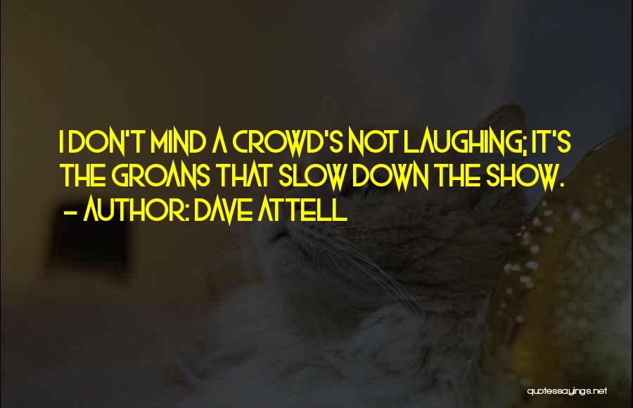 Dlz Columbus Quotes By Dave Attell