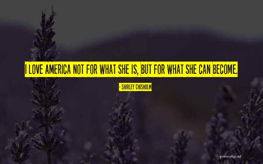 Dmachoice Quotes By Shirley Chisholm