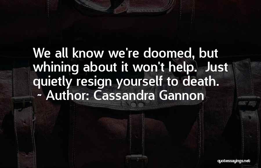 Dmem Media Quotes By Cassandra Gannon