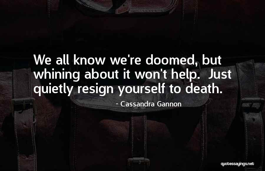 Dmem Media Quotes By Cassandra Gannon