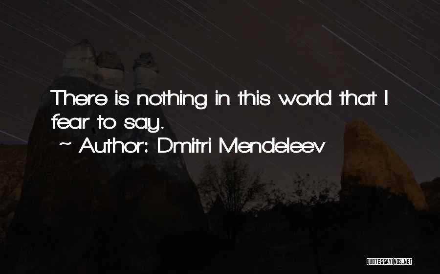 Dmitri Mendeleev Quotes 1627375