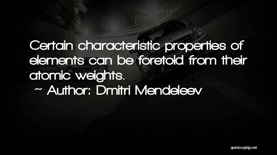Dmitri Mendeleev Quotes 700765