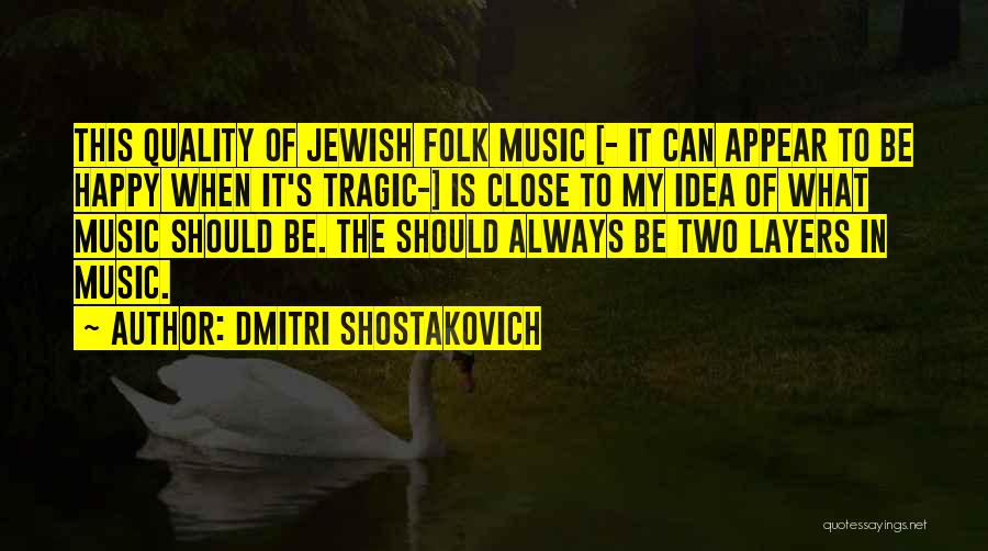 Dmitri Shostakovich Quotes 2130177