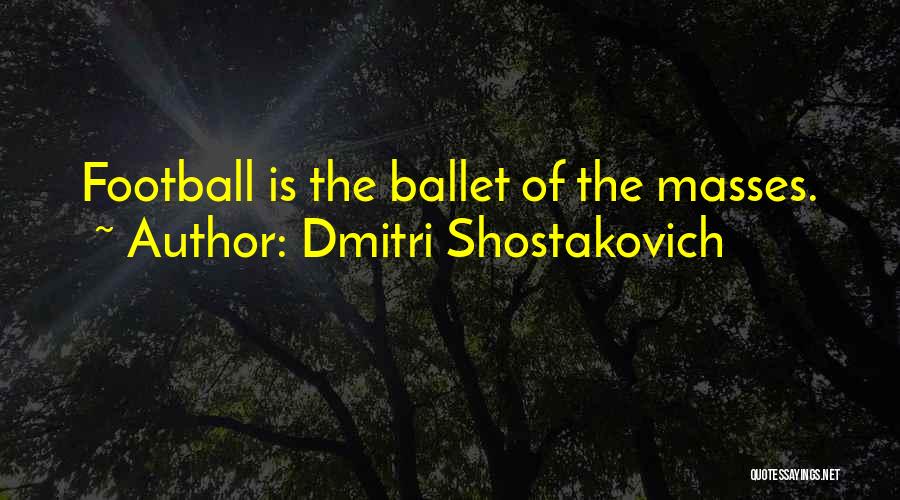 Dmitri Shostakovich Quotes 584171