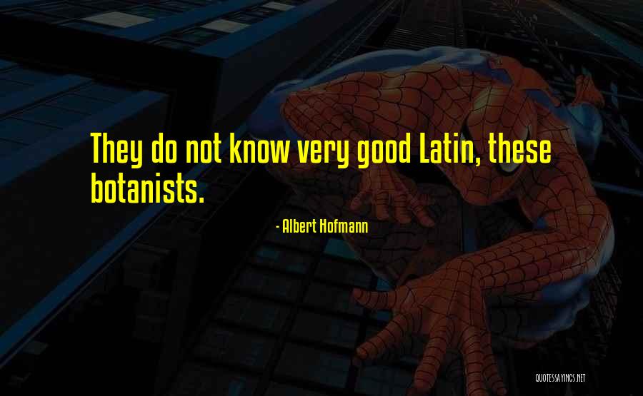 Dmitrii Moor Quotes By Albert Hofmann Dmitrii Moor Quotes By Albert Hofmann
