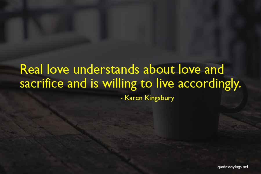 Dmitrijs Lavrentjevs Quotes By Karen Kingsbury Dmitrijs Lavrentjevs Quotes By Karen Kingsbury