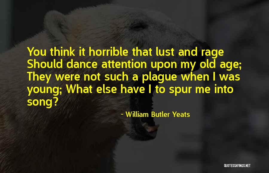 Dmitriy Iskhakov Quotes By William Butler Yeats Dmitriy Iskhakov Quotes By William Butler Yeats