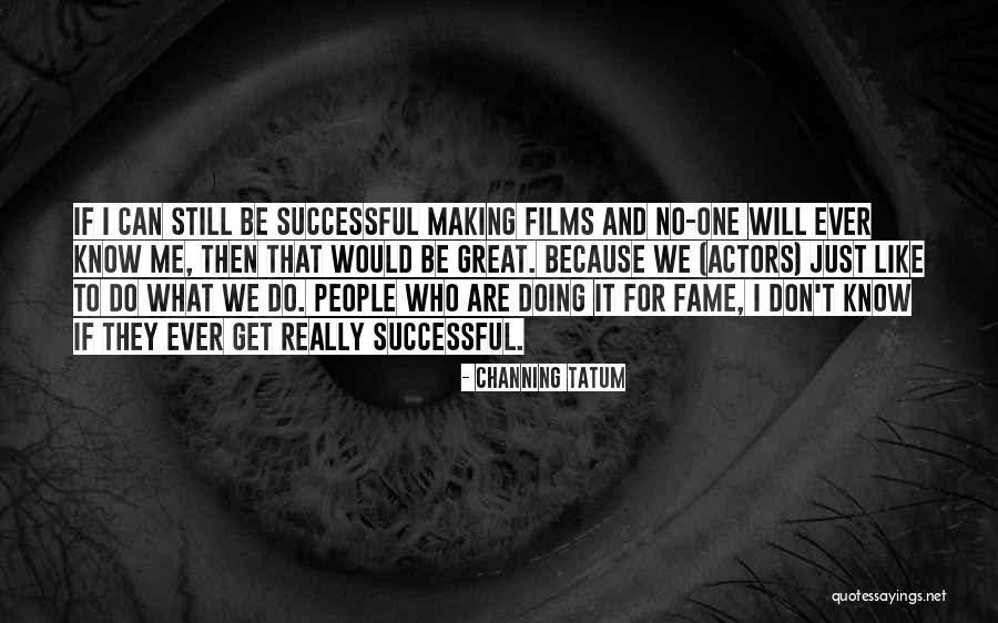Dmitrovic Boris Quotes By Channing Tatum Dmitrovic Boris Quotes By Channing Tatum