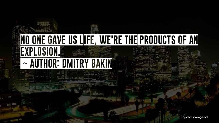 Dmitry Bakin Quotes 1711988