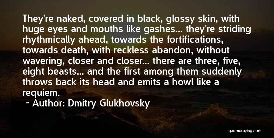 Dmitry Glukhovsky Quotes 1173723