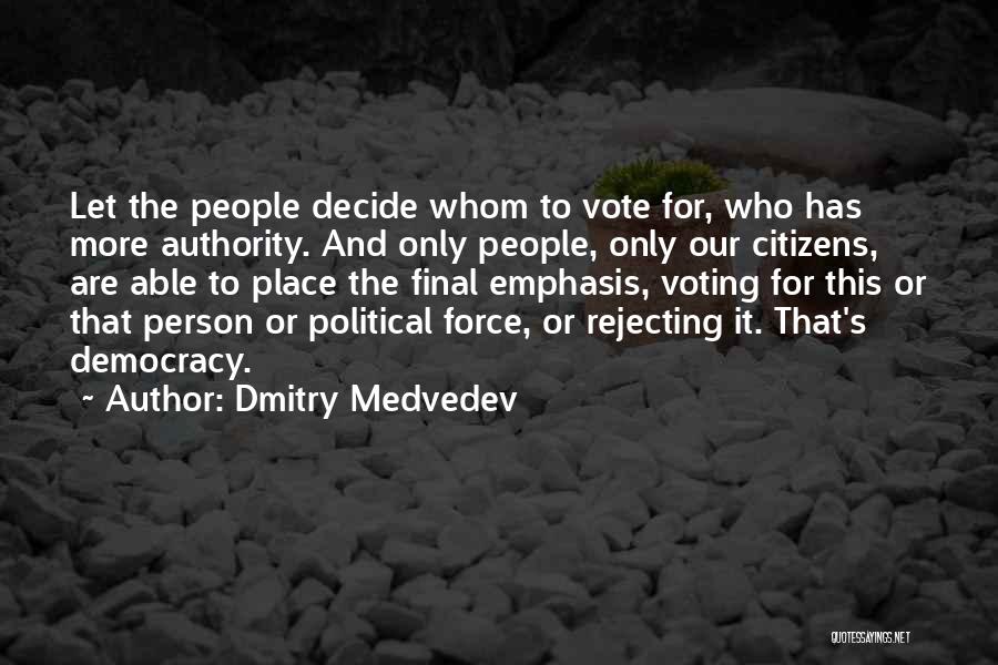 Dmitry Medvedev Quotes 1406990