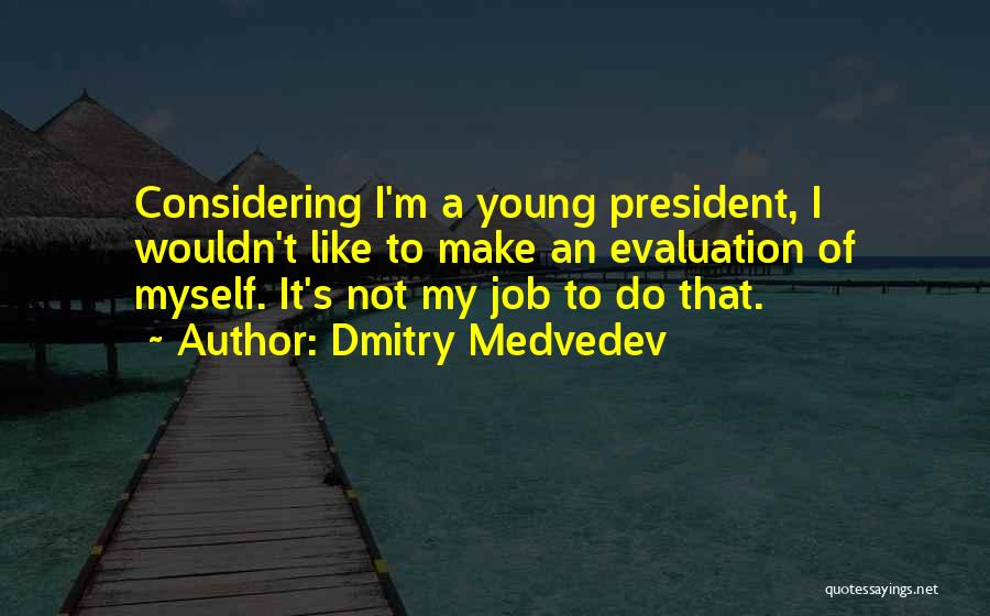 Dmitry Medvedev Quotes 149961