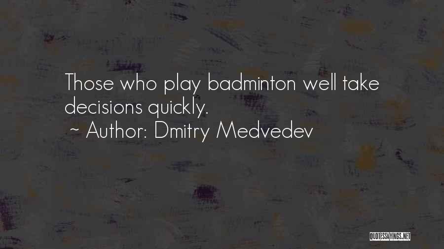 Dmitry Medvedev Quotes 2195408