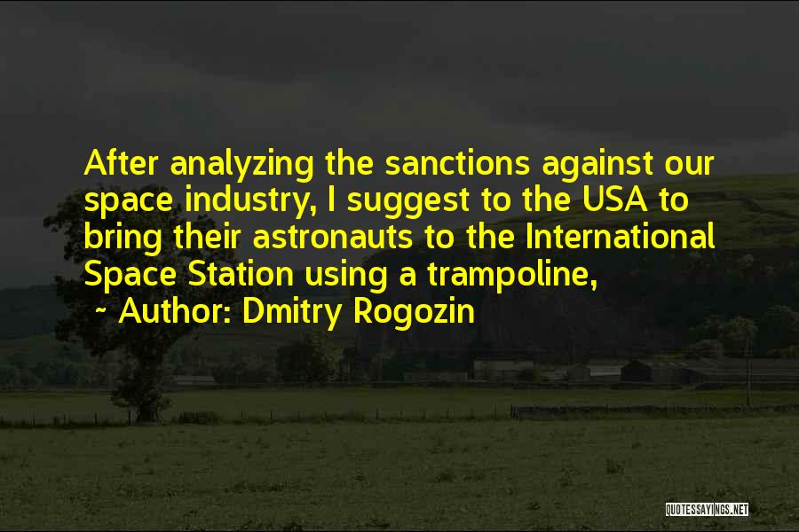 Dmitry Rogozin Quotes 1783067
