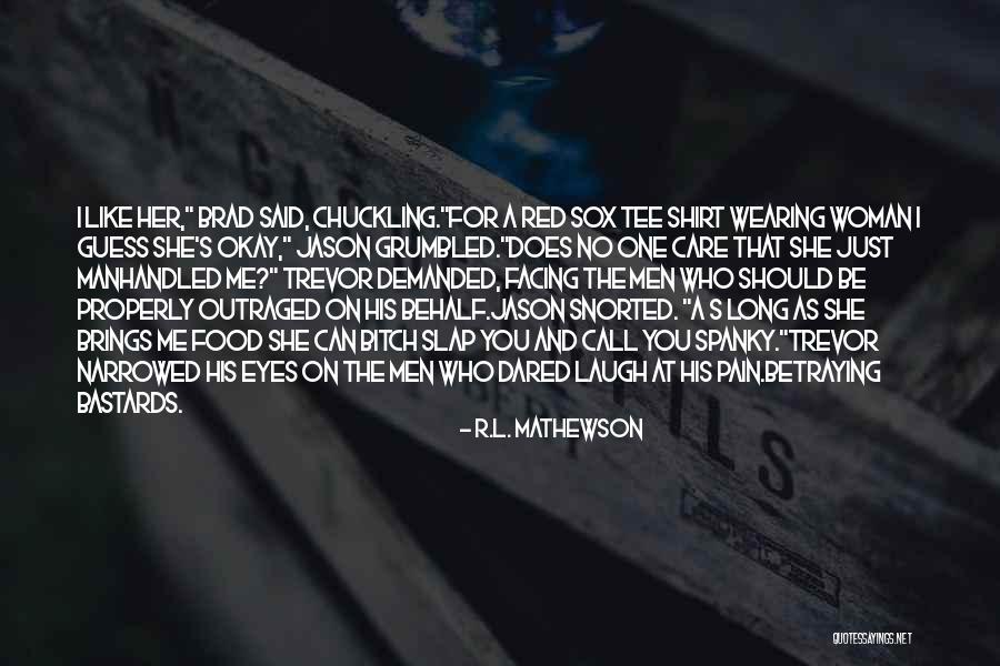 Dmoney Myspace Quotes By R.L. Mathewson Dmoney Myspace Quotes By R.L. Mathewson
