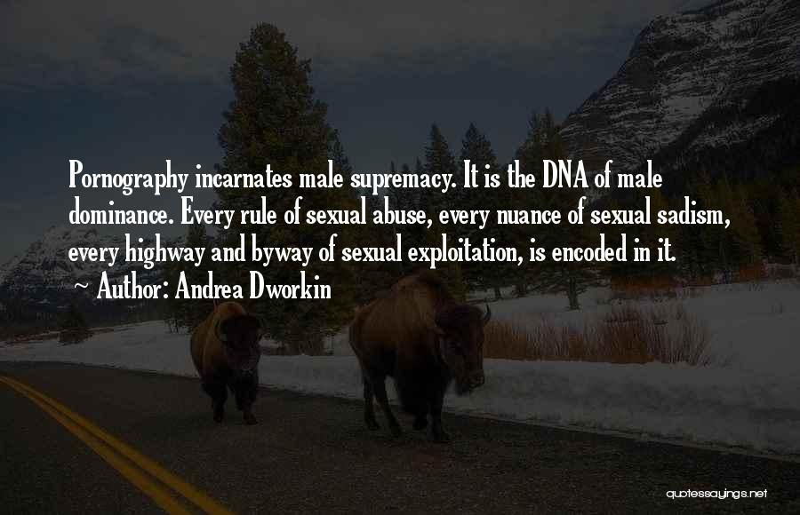 Dna Quotes By Andrea Dworkin