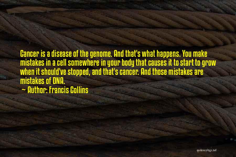 Dna Quotes By Francis Collins