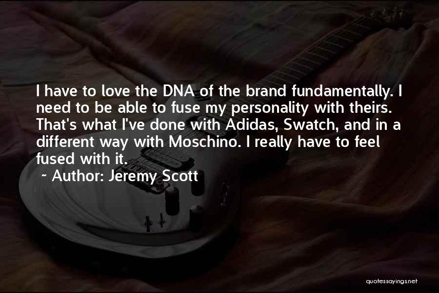 Dna Quotes By Jeremy Scott