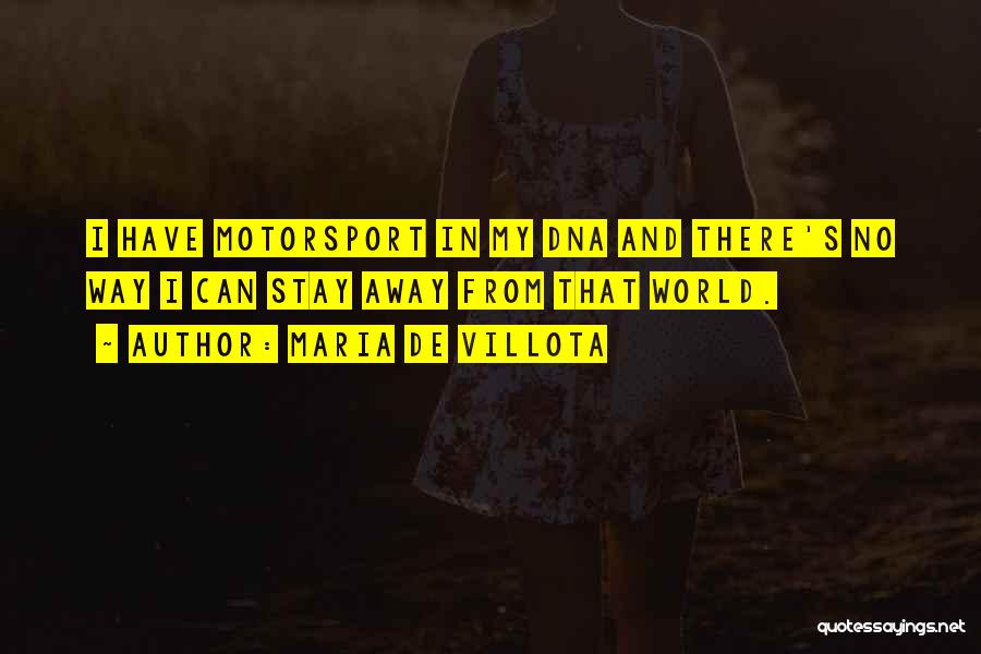 Dna Quotes By Maria De Villota