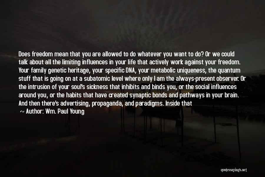 Dna Quotes By Wm. Paul Young