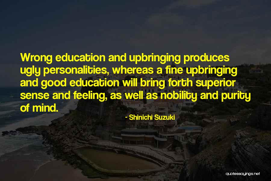 Dndmg Quotes By Shinichi Suzuki Dndmg Quotes By Shinichi Suzuki