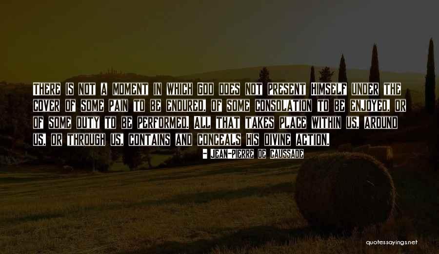 Dndndn Quotes By Jean-Pierre De Caussade Dndndn Quotes By Jean-Pierre De Caussade