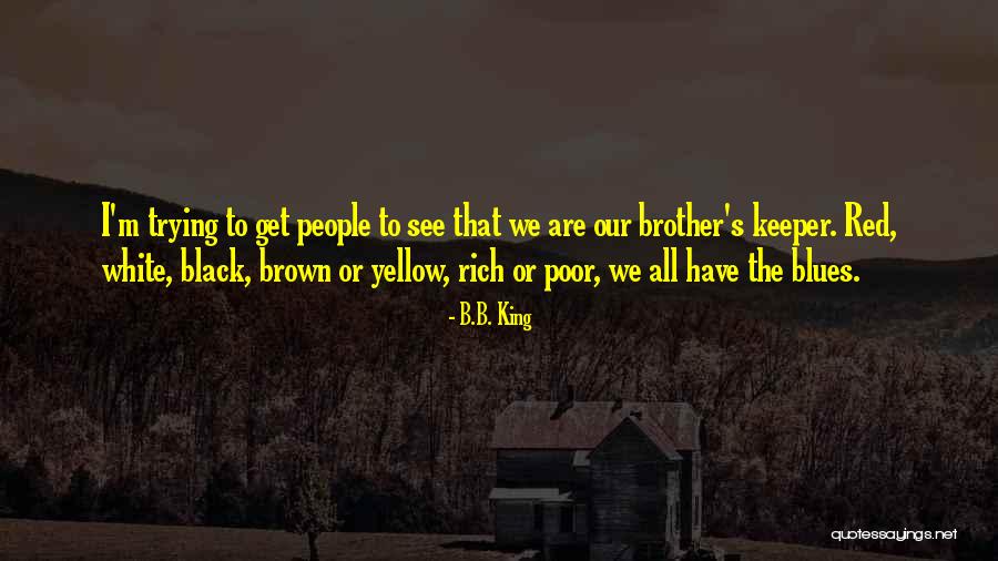 Dndnma Quotes By B.B. King Dndnma Quotes By B.B. King