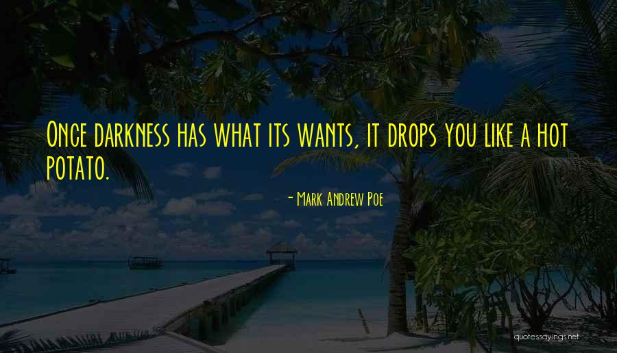 Dnevnihoro Quotes By Mark Andrew Poe Dnevnihoro Quotes By Mark Andrew Poe